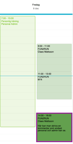 Privat kommentar är en anteckning i schemat som endast kan ses av personal och admins. Inget för deltagarnas ögon.