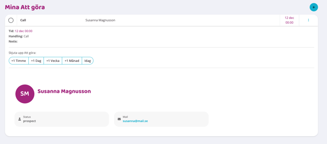 Skärmbild av vyn ‘Mina Att göra’ med en att-göra-post och detaljer som tid, handling och notis, samt val för att skjuta upp uppgiften.