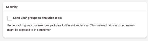 Screenshot showing the toggle to send Users groups into your analytics tools