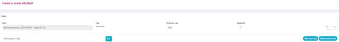 A screenshot of a digital interface titled "Credit of order #122020". Under the "Rows" section, there is a single entry with the text "All Inclusive for: 2025-07-01 - 2025-07-31", tax rate "6% moms", price "990", and quantity "-1". At the bottom left, there is an input field for "Promotion code" with a blue "Kör" (Run/Apply) button, and to the right are two blue buttons labeled "Add text row" and "Add manual row".