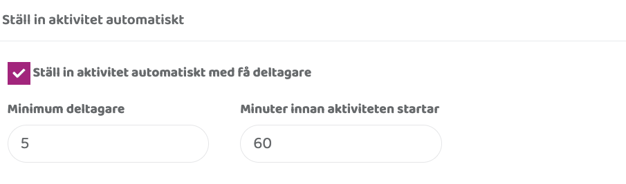 Inställningar för att aktivera automatiskt inställning av aktiviteten.