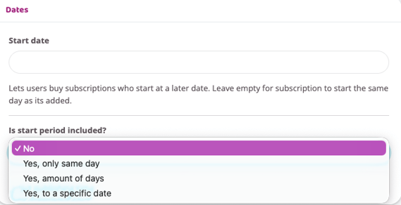 Date settings for a subscription with a start date field and an open dropdown for whether the start period is included, showing several selectable options.