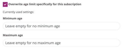 Form section with a field for button label and a checkbox to override the age limit for this subscription.