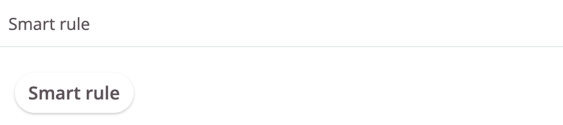 Section for smart rules with a button to add or configure a smart rule.
