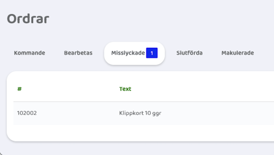 Ordersida i administrationsvyn där fliken ”Failed” är vald och en tabell visar misslyckade orders med text, pris, datum, betalsätt och status som väntande betalning.