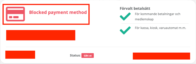 Vy över ett blockerat betalsätt med ikon och text som markerar att metoden är blockerad, tillsammans med information om förvalda användningsområden och en status som visar att betalsättet har gått ut.