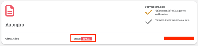 Vy över ett betalningssätt för autogiro där status visar att betalsättet är borttaget men fortfarande markerar vilka betalningar det tidigare gällde för.