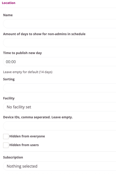 Location settings page with fields for name, number of days shown to non-admins, publish time for new days, sorting, facility selection, and device IDs. Options include hiding the location from everyone or users, and selecting a subscription.