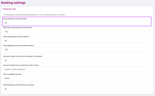 Booking settings page showing default time rules. The “Close booking X minutes before” field is highlighted and set to 30 minutes, with additional fields below for unbooking limits, reserves, schedule visibility, publish time, and hold duration.