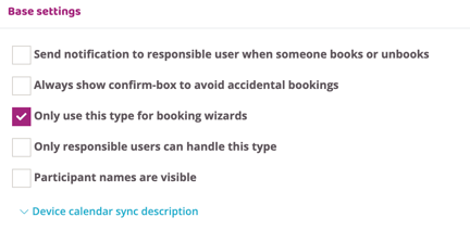 Base settings for an activity type, showing options for notifications, confirmation behavior, user permissions, and visibility, with “Only use this type for booking wizards” selected.