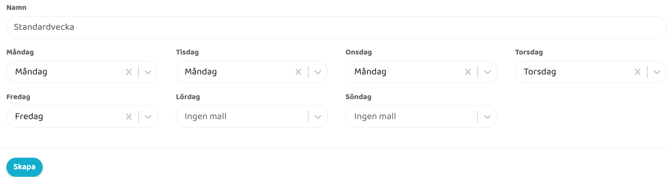 Gränssnitt för att skapa en mall med namnet ”Standardvecka”. Innehåller rullistor för veckans alla dagar där specifika dagsmallar kan väljas, samt en blå ”Skapa”-knapp längst ner till vänster.