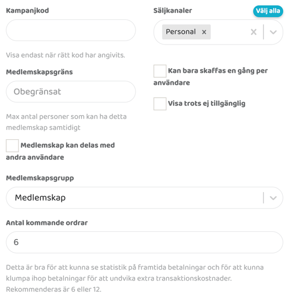 Formulärsektion för medlemskap med inställningar för kampanjkod, säljakanaler, medlemskapsgräns, delat medlemskap, medlemskapsgrupp och antal kommande betalningar.