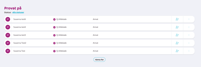 Skärmbild av vyn ‘Provat på’ med ett statusfilter och en lista över personer, där varje rad visar namn, tilldelning/ansvarig, kategori samt åtgärdsikoner till höger.
