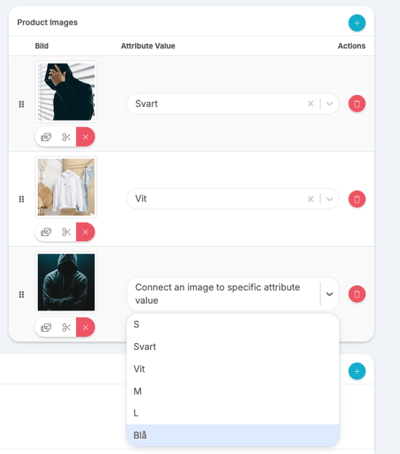 Gränssnittet för sektionen ”Product Images” som används för att koppla bilder till specifika produktvarianter. Tabellen visar tre rader med bilder på huvtröjor. Den översta raden visar en svart huvtröja kopplad till attributvärdet ”Svart”. Den mellersta raden visar en vit huvtröja kopplad till attributvärdet ”Vit”. På den nedersta raden visas en mörk bild på en person i huvtröja med en öppen rullgardinsmeny där alternativet ”Blå” är markerat för att kopplas till bilden. Varje rad har knappar för att redigera eller ta bort bilden, och längst upp till höger finns en turkos plusknapp för att lägga till nya bilder.
