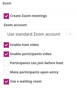 Zoom settings with “Create Zoom meetings” enabled and the standard Zoom account selected. Host video and participant video are enabled. Participants cannot join before the host and are not muted upon entry. Waiting room is enabled.